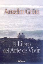 El Libro del arte de vivir de Anselm Grün