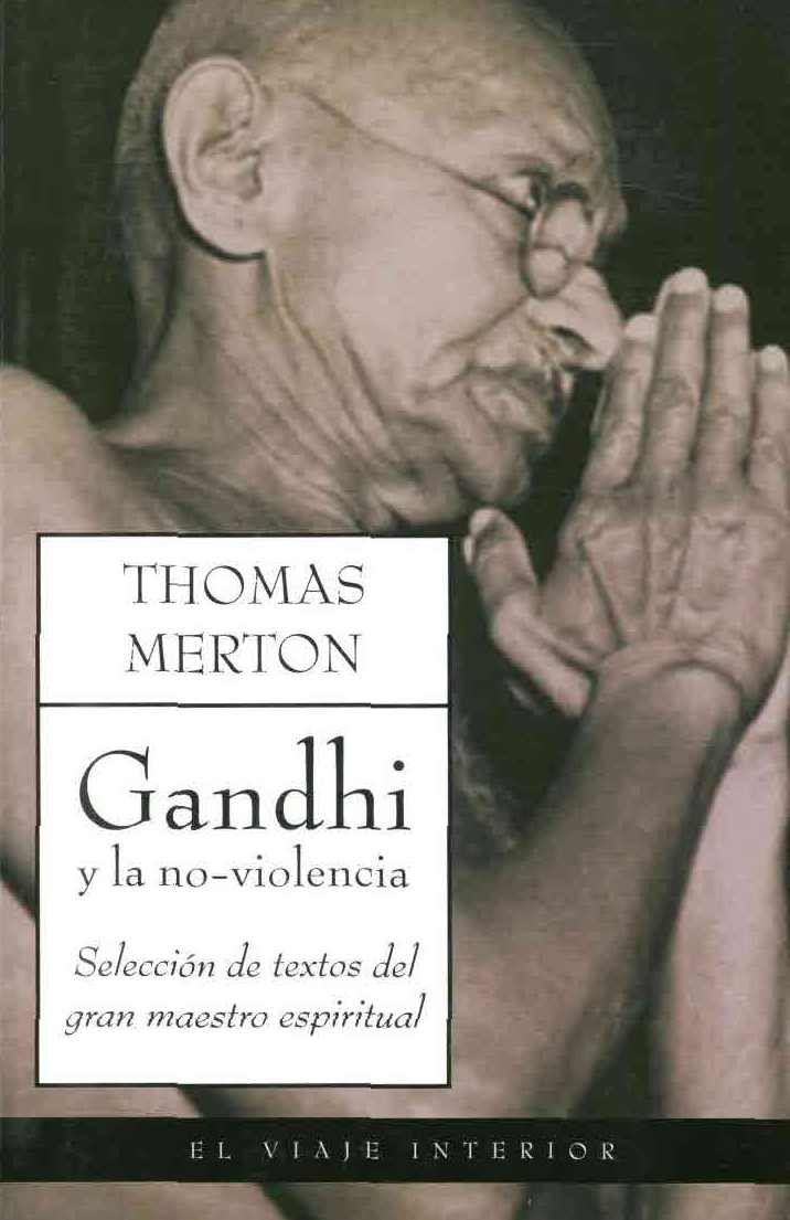 Gandhi y la no violencia de Thomas Merton