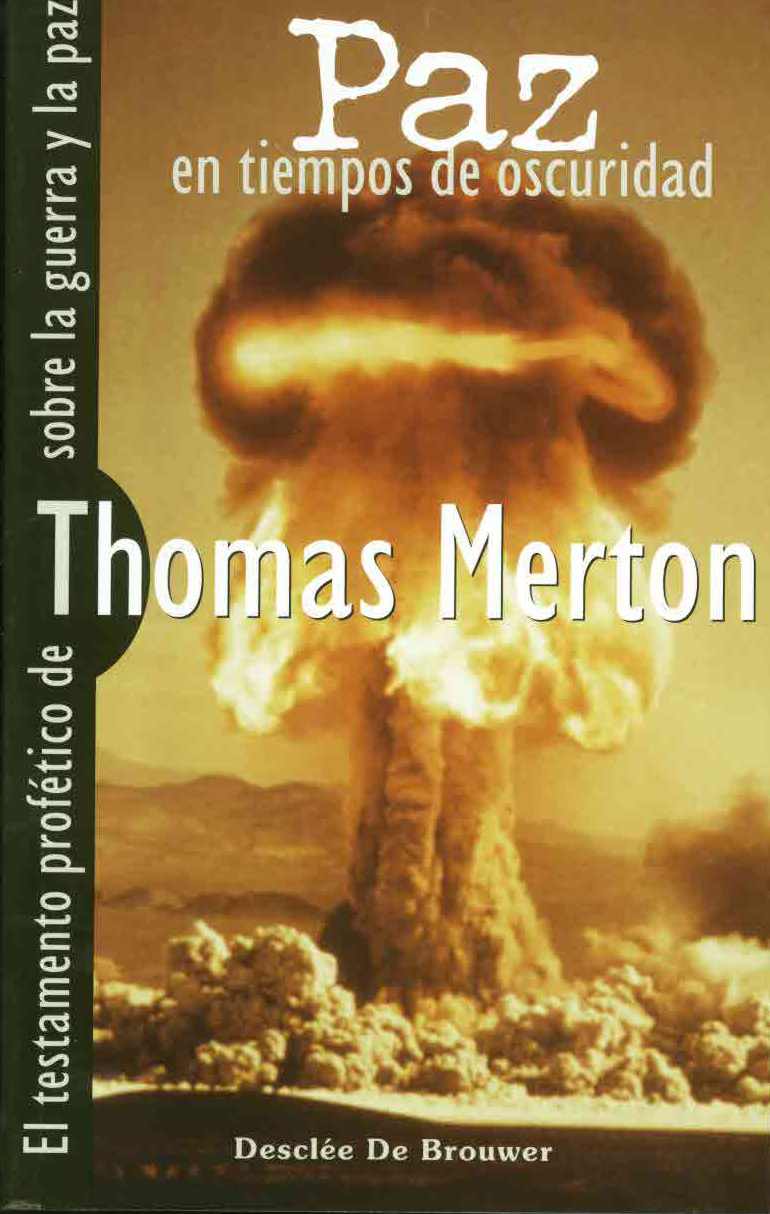 Paz en tiempo de oscuridad de Thomas Merton