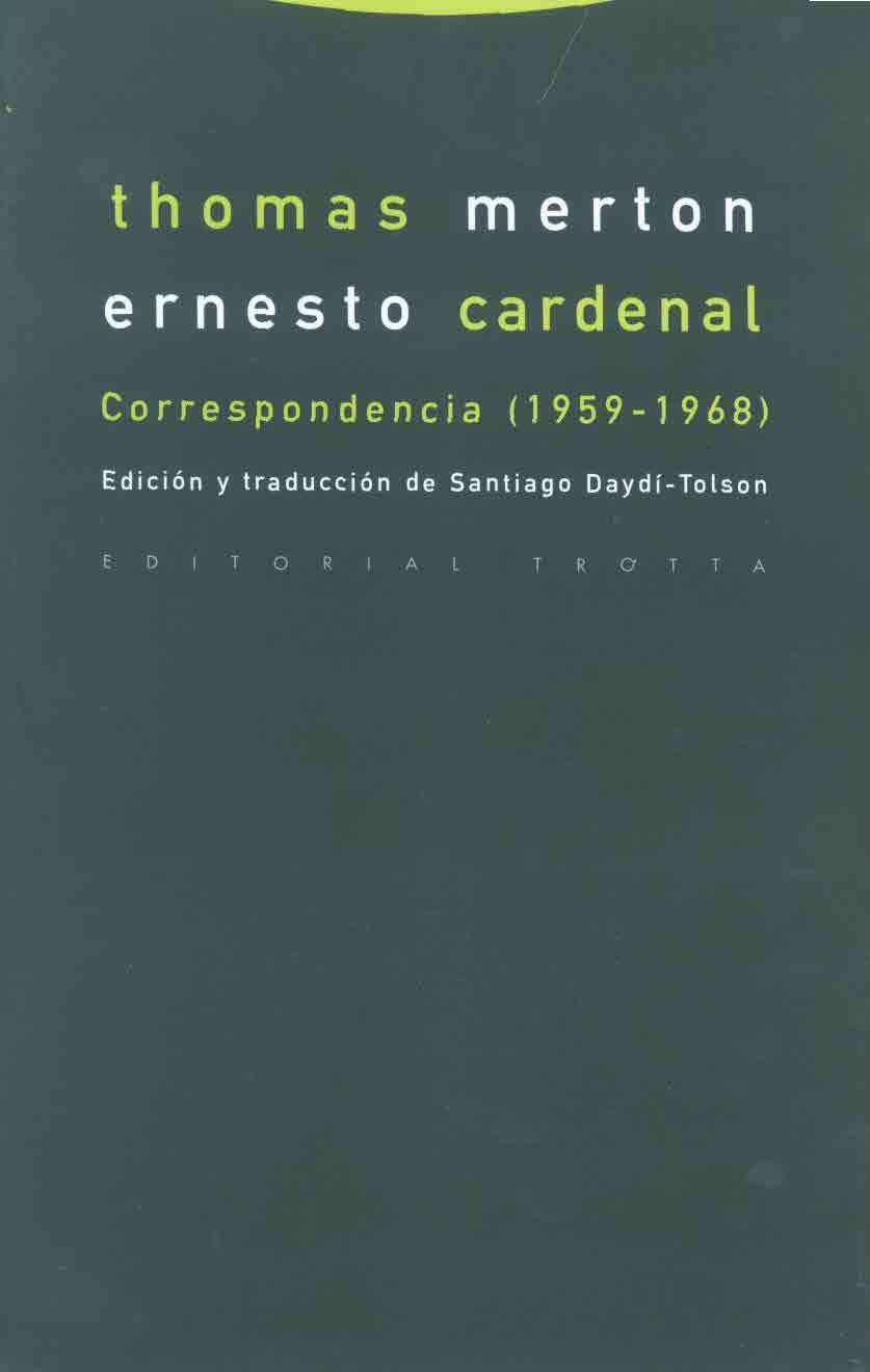 Thomas Merton Ernesto Cardenal: Correspondencia (1959-1968)
